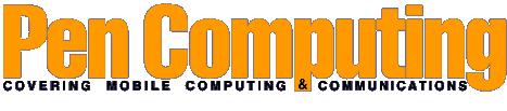 Pen Computing
 Magazine Masthead (5407 bytes)